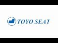 TOYO SEAT CO.,LTD. の動画、YouTube動画。