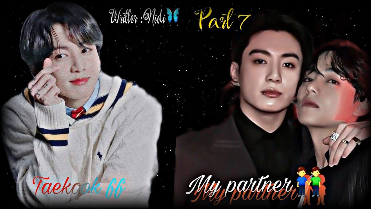 My partner👬|Part 7| | Taekook ff| | Top jk| #ffviral #bts #urdu #urdustories