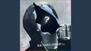 Miniatura de vídeo de "Ola - Jackie Kennedy"