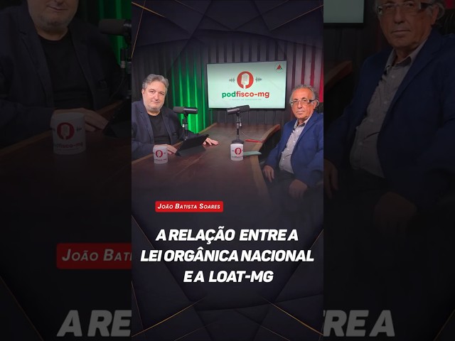A relação entre a Lei Orgânica Nacional e a LOAT-MG  #shorts #youtube #sinfazfiscomg