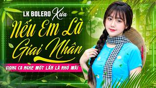 Nếu Em Là Giai Nhân - Trúc Linh | LK Bolero Nhẹ Nhàng Thư Giãn Nghe Ngủ Đến Sáng KHÔNG QUẢNG CÁO