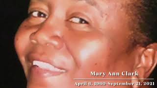 Mary Ann Clark - Celebration Of Life - April 6, 1960 - September 21, 2021