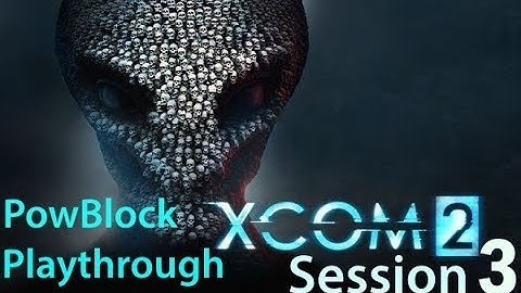 XCOM 2 (PS4) Live Playthrough Part 3