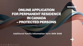 Permanent Residence Online Application - Protected Persons (4) | IMM5406