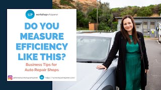 Do You Measure Efficiency Like This? - Business Tips for Auto Repair Shop Owners