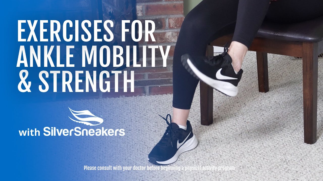 Exercises for Ankle Mobility & Strength | SilverSneakers - YouTube