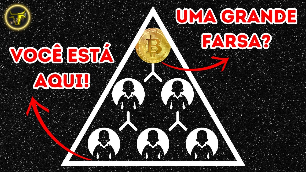 BITCOIN: a maior FARSA do SÉCULO? É ESQUEMA DE PIRÂMIDE?