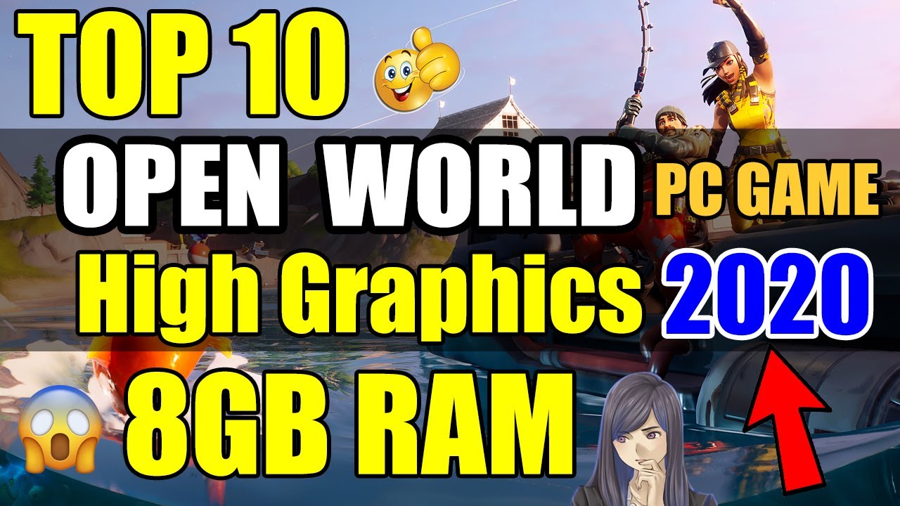 TOP 10 Open World Games For 8GB RAM PC || Open World Games For PC High  Graphics ( 2020 ) - YouTube