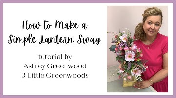 DIY SPRING LANTERN SWAG | How to Make a Simple Lantern Swag for Spring | Step -by-Step Tutorial 💜🌿✨