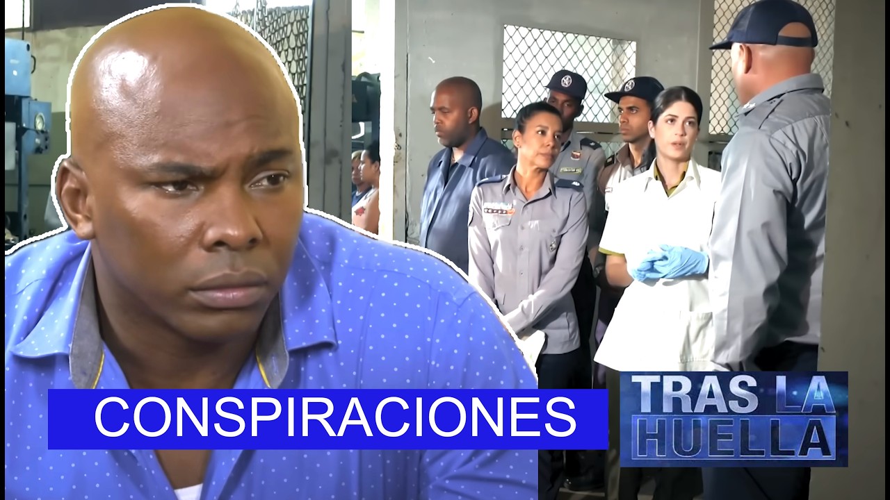 TRAS LA HUELLA: CONSPIRACIONES / POLICIACO CUBANO 🚨