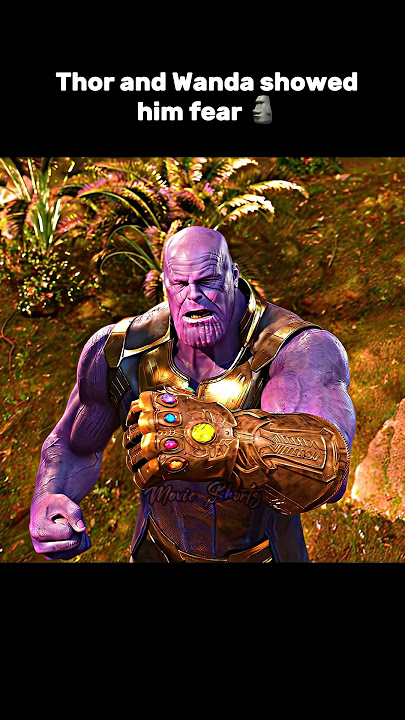 Thanos didn’t feared anyone until