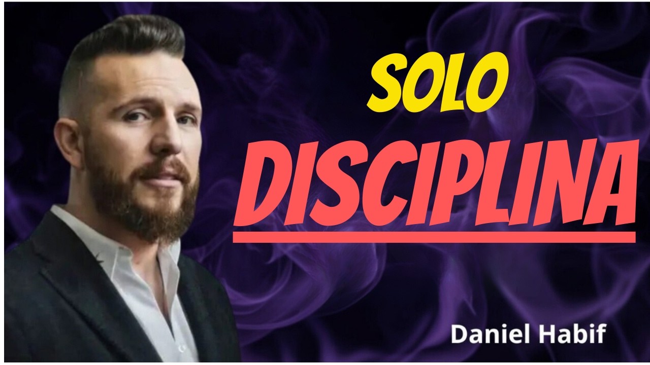 Deja de Persiguir la MOTIVACION -- Estas 3 DISCIPLINAS Garantizan Resultados  | Daniel Habif