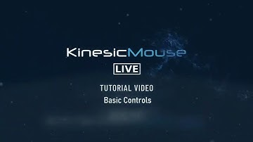 KinesicMouse Live - Basic Controls Tutorial