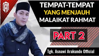 MALAIKAT BERBEDA-BEDA TUGAS DI BERI OLEH ALLAH S,W,T I Tgk Asnawi Arakundo Official I  PART 2