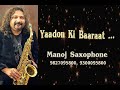 Yaadon Ki Baaraat | Dil Vil Pyar Vyar | Manoj Saxophone - 9827095800. 930005800