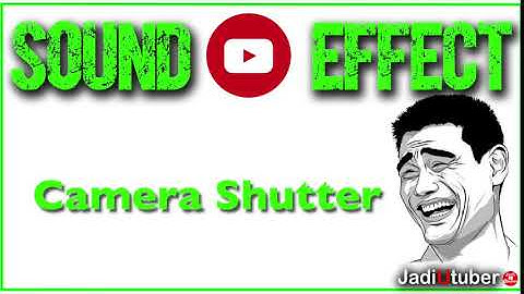 Sound Effect Camera Shutter | Efek Suara Youtube - Suara Kamera