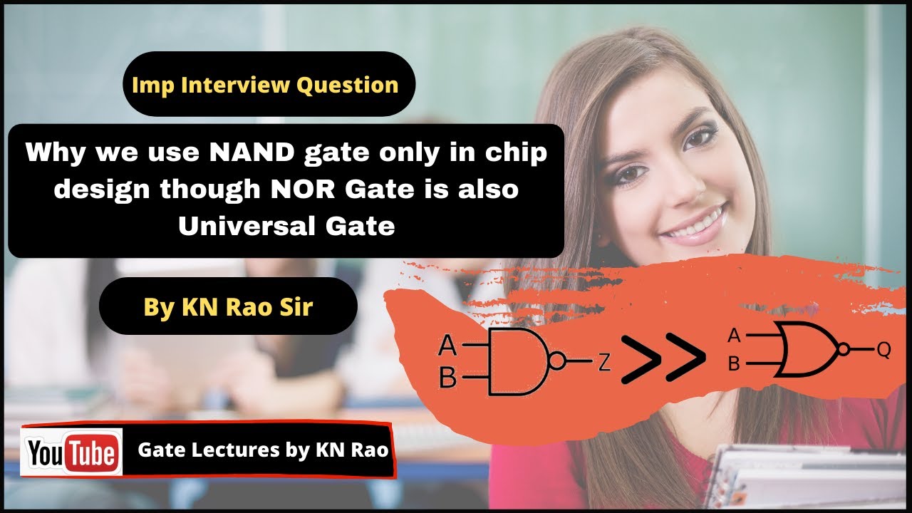 Why we use NAND gate only in chip design though NOR Gate is also ...