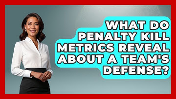 What Do Penalty Kill Metrics Reveal About a Team