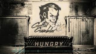 Gifted Gambler - Hungry
