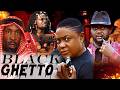 BLACK GHETTO (NEW MOVIE) - LIZZY GOLD, SYLVESTER MADU, GENTLE JACK LATEST TRENDING MOVIE 2026