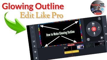 How to make glowing outline KineMaster | Outline Animation in KineMaster | KineMaster Tips |