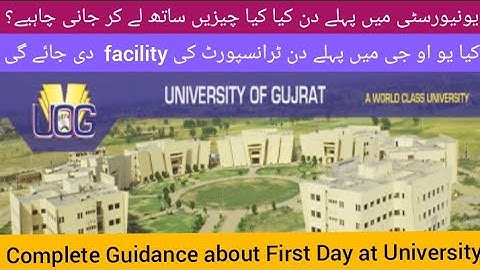 Guidance about First Day at UOG | What to bring with you on your First Day of University? |