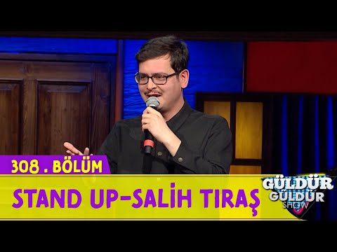 Stand Up - Salih Tıraş | 308.Bölüm (Güldür Güldür Show)