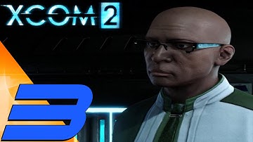 XCOM 2 - Gameplay Walkthrough Part 3 - Gasping Father [ULTRA 1440P 60FPS]