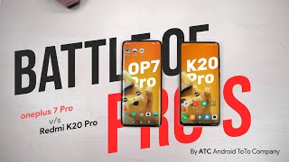 700$ Flagship VS 360$ Flagship killer 2.0 | OP7 Pro VS K20 Pro | ATC