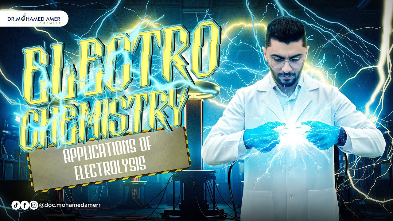 Applications of Electrolysis | Chapter 4 Lesson 5 (3 Sec) | Dr Mohamed Amer | 2026