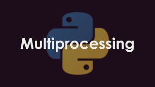 Multiprocessing in Python | Basics to Advanced | Tutorial - 1