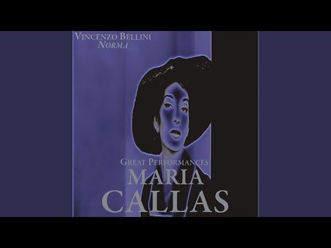 Maria Callas, Vittorio Gui - Norma: Ma di'... l'amato giovane