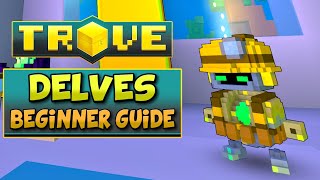 IN-DEPTH TROVE DELVES GUIDE / TUTORIAL FOR BEGINNERS | Crystal 4 Gear, Titan / Lunar Souls & More