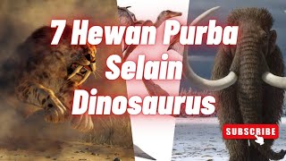 7 Amazing Prehistoric Animals Besides Dinosaurs