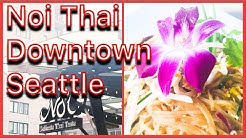Searching for Thai Restaurant in Seattle? We tried NOI THAI in Downtown Seattle.  And liked it! ?
