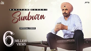 Sunburn | (Official Music Video) | Pavitar Lassoi | Wazir Patar | Punjabi Songs 2022 @officialjassrecords