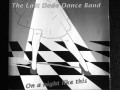 The Last Dodo Dance Band - All she wants to do is Rock