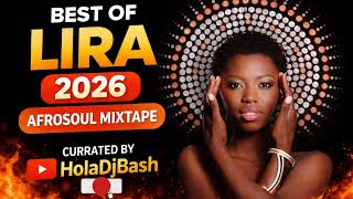 Best of Lira | Best of Afro-Pop | Afro soul | 2026 Mixtape