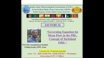 Lectures on Atmospheric Dynamics & its Applications to Climate Sciences, L24, 12July2025,  SAMA-SPPU
