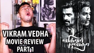 VIKRAM VEDHA Movie Review PART 1 | R Madhavan | Vijay Sethupathi