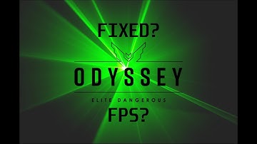 Have the updates fixed Odyssey (ED) yet? Side by side comparison video of before/after 10th June.