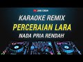 Karaoke Remix Perceraian Lara - Ipank Nada Pria Rendah