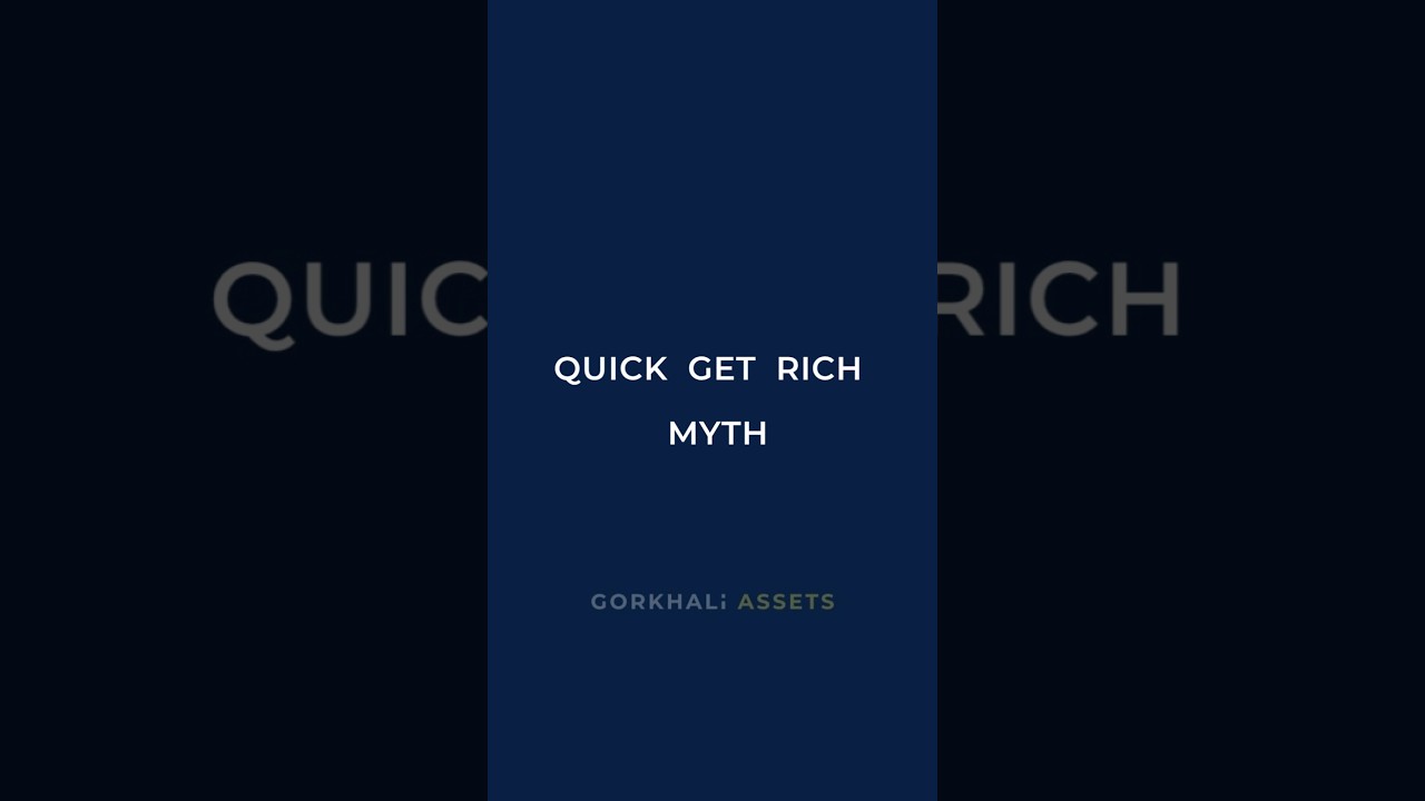 Get Rich Quick Myth | Nepali Finance. 
