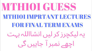 mth101 most important lectures and questions