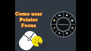 Como usar Pointer Focus