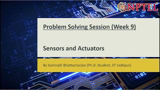 Sensors and Actuators || Problem Solving Session (Week-9) Net Worth
