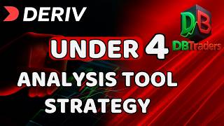 How To Trade Under 4 In Deriv Using Analysis Tools (Manual & Bot Explained)