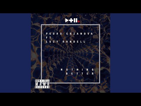 Nothing Better (Original Mix)