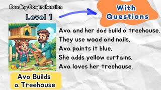 Reading Practice | Ava Builds  a Treehouse | English Speaking | English Reading | ESL