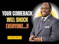 No One Saw It Coming… But Your Comeback Is Undeniable||#personalgrowth, #motivationalspeech